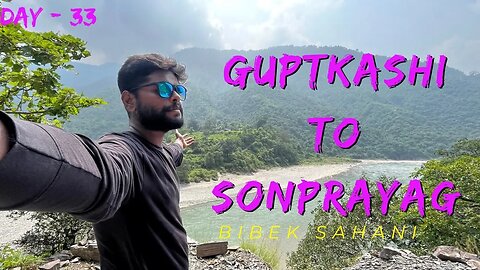 Day 33 - Guptkashi To Sonprayag Cycle Yatra | Nagaon Assam To 12Jyotirling Cycle Yatra