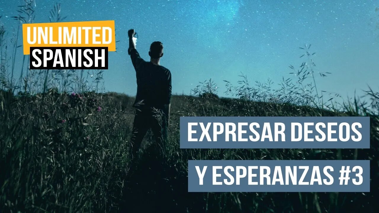 331 Cómo expresar deseos y esperanzas 3