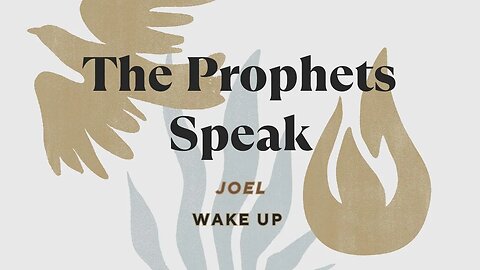 The Prophets Speak | Wake Up (Part 7)