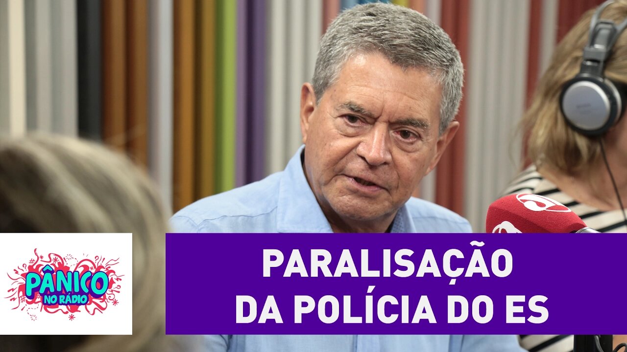 "É covardia", diz coronel sobre paralisação da polícia do ES | Pânico