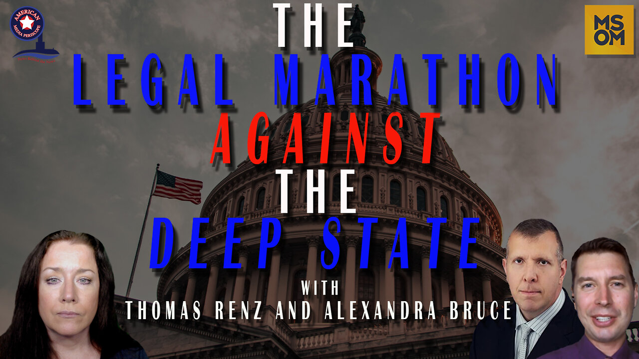 Against The Deep State with Thom Renz and Alexandra Bruce – MSOM Ep. 467