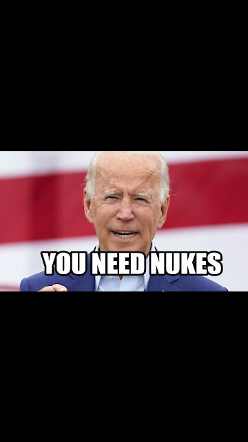 Joe Biden Says we need NUKES to take on the Government