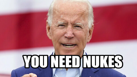 Joe Biden Says we need NUKES to take on the Government