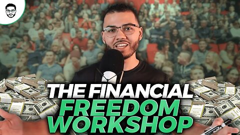 Join Me At The Financial Freedom Workshop