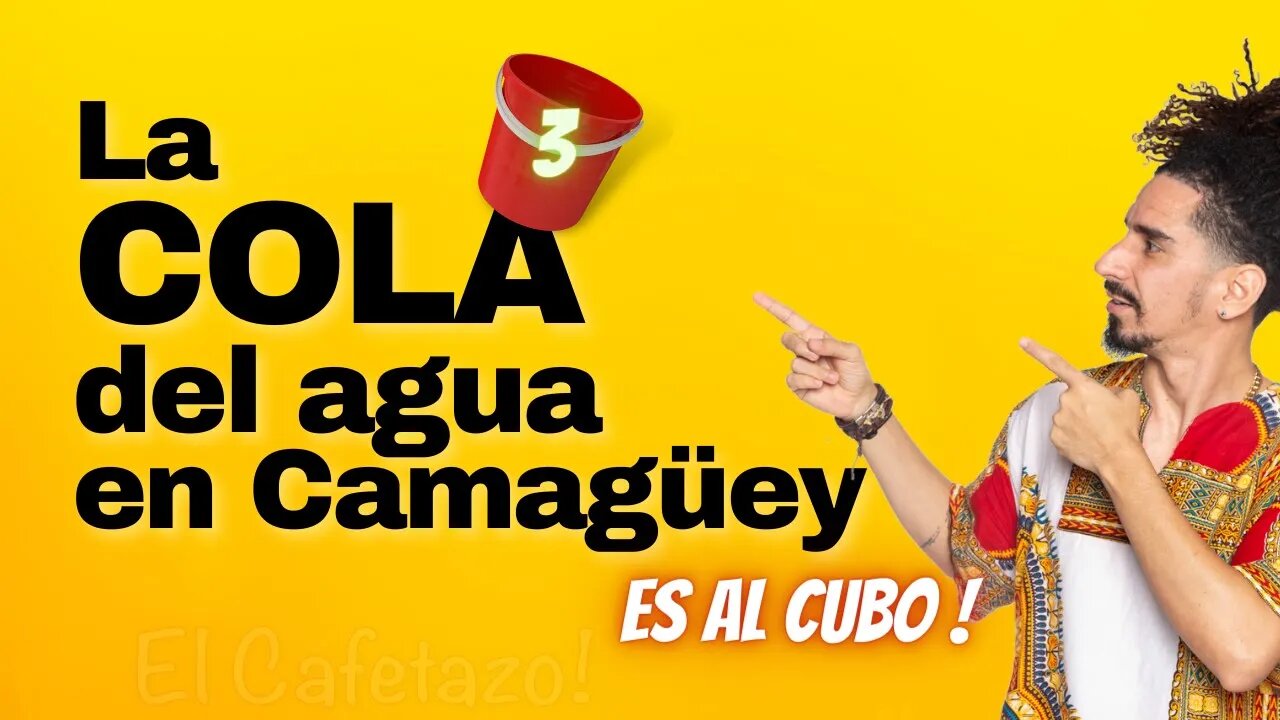 La cola del agua en Camagüey es al cubo.