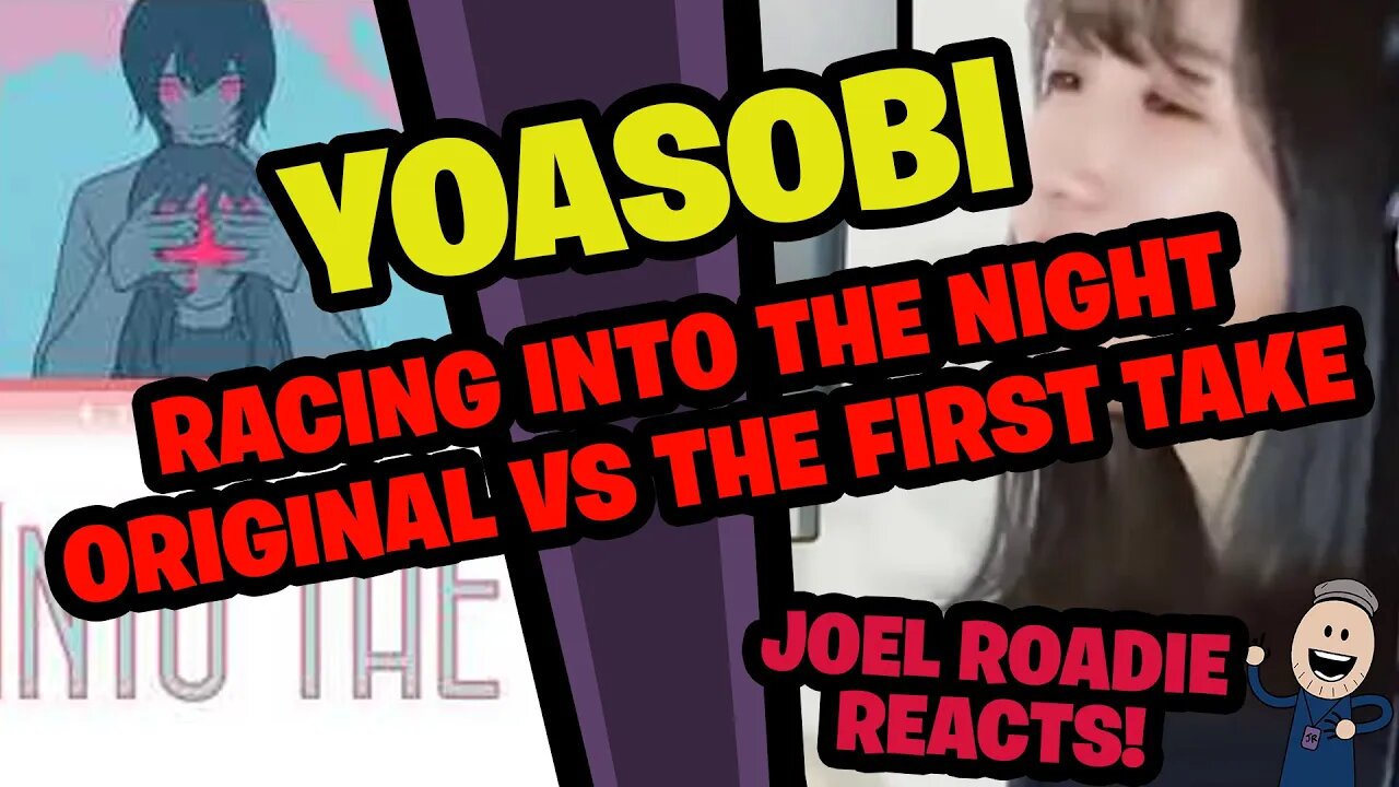 YOASOBI - Racing Into The Night (Yoru ni Kakeru) Original VS The First Take