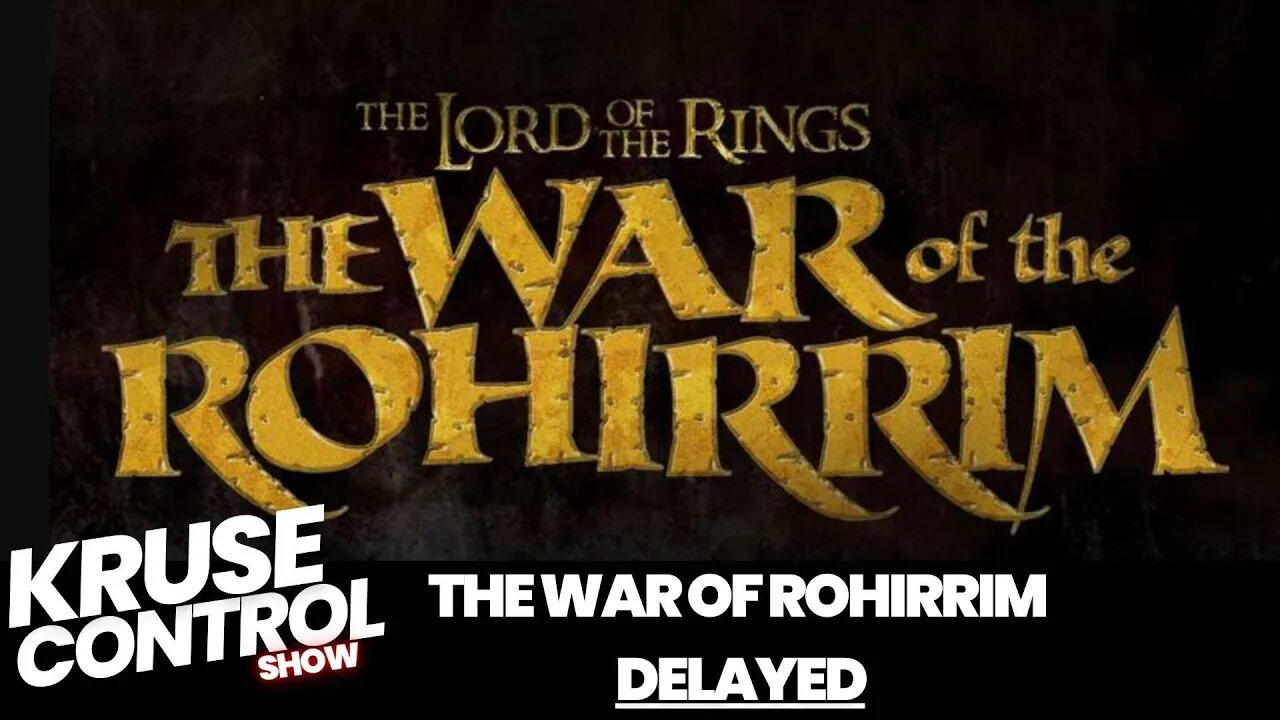 THe War of Rohirrim DELAYED