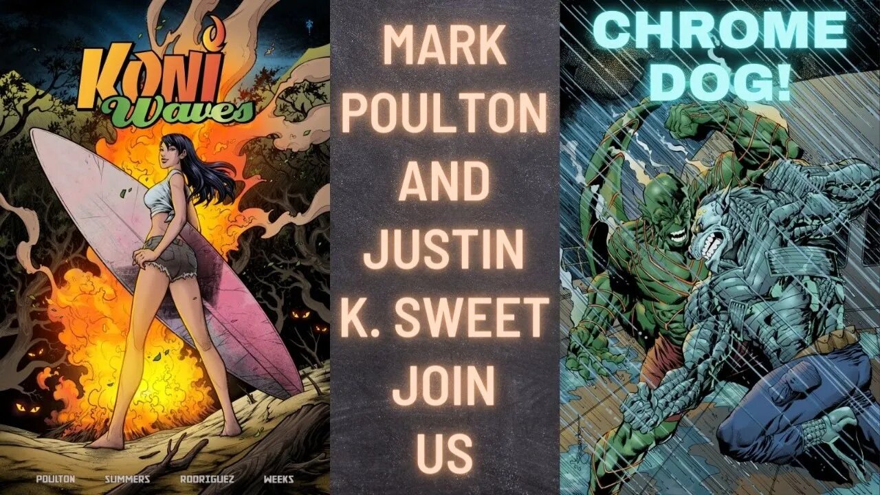 Creators Mark Poulton and Justin K. Sweet join us to talk about their new projects!