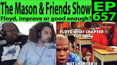 the Mason and Friends Show. Episode 657