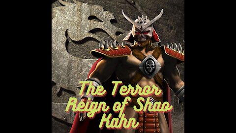 The Terror Reign of Shao Kahn