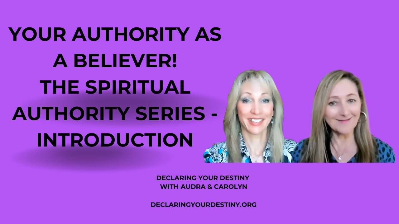 YOUR AUTHORITY AS A BELIEVER - THE SPIRITUAL AUTHORITY SERIES - INTRODUCTION