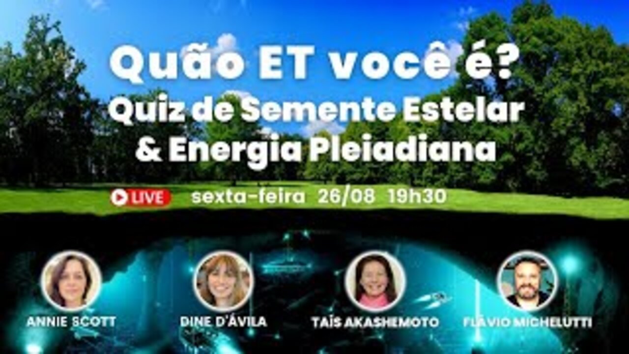 Quão ET você é? Quiz de Semente Estelar + Energia Pleiadiana com Flávio Michelutti 26/08/22