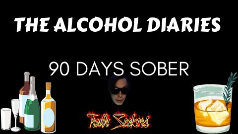 The Alcohol Diaries : 90 + days sober.