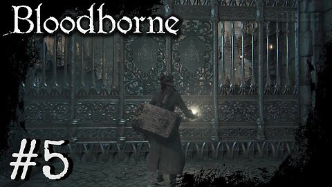 Bloodborne (PS4) Playthrough Part: 5