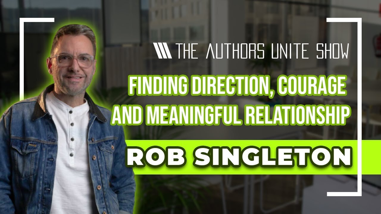 Finding Direction, Courage and Meaningful Relationship | TheTyler Wagner Show - Rob Singleton