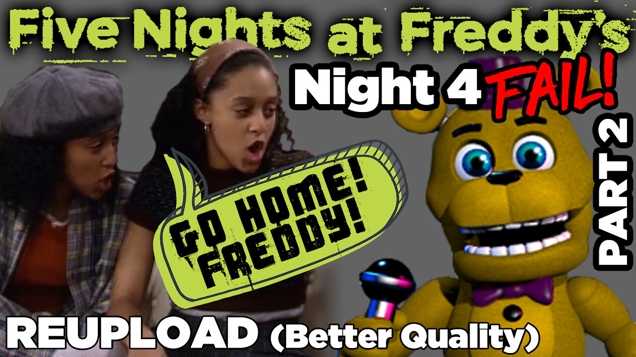 Five Nights At Freddy's - Night 4 Fail (Part 2)