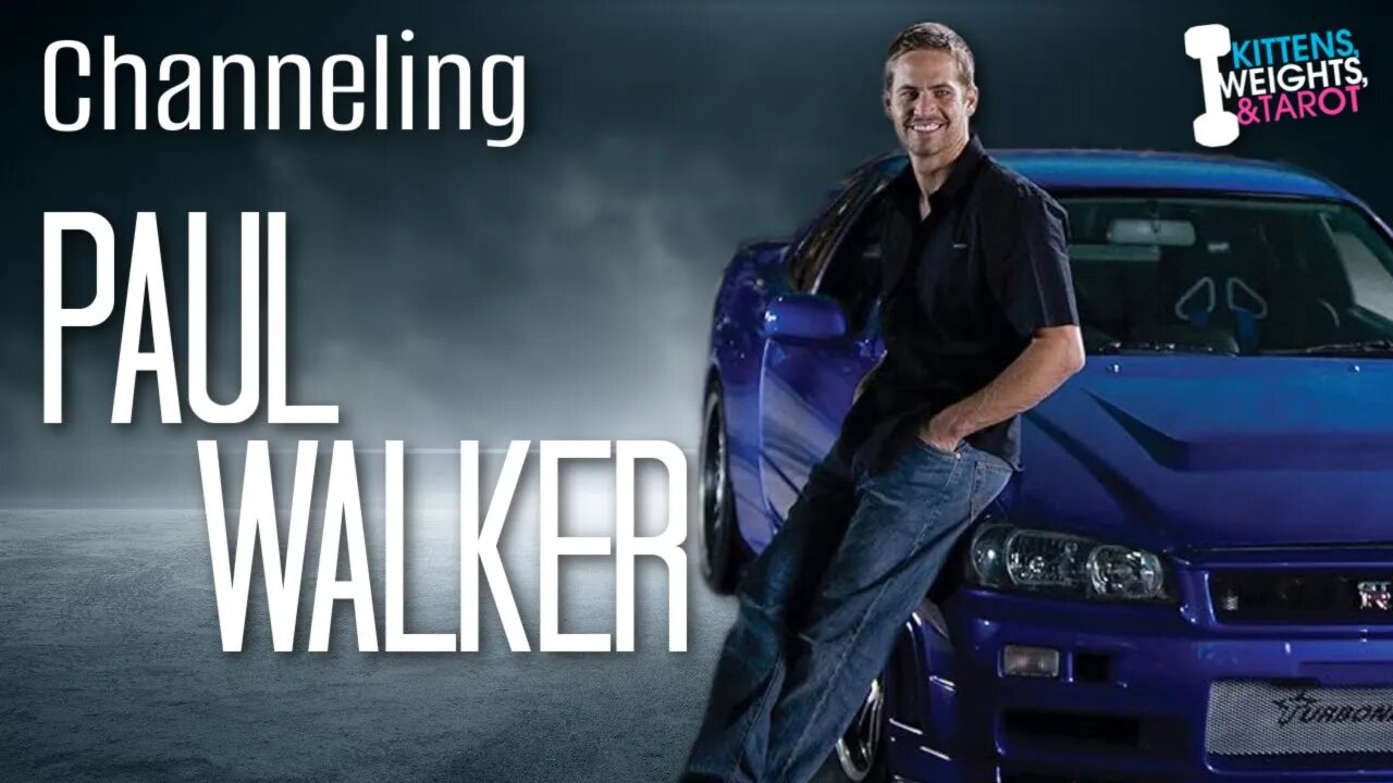 Psychic Channeling Paul Walker