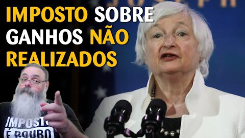 Joe Biden e Janet Yellen querem taxar até os ovos no c* da galinha