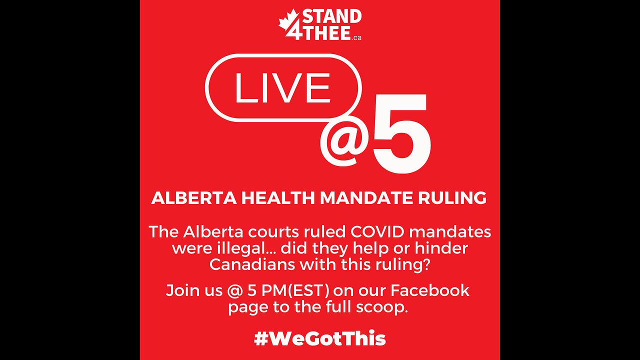 Stand4THEE Live @ 5 - Alberta Health Mandate Aug 2 2023