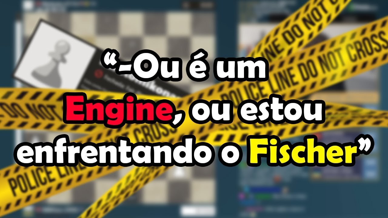 Investigando Suspeito de 2900 - CSIchess E1