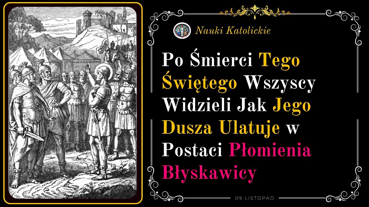 Po Śmierci Tego Świętego Wszyscy Widzieli Jak Jego Dusza Ulatuje w Postaci Płomienia Błyskawicy