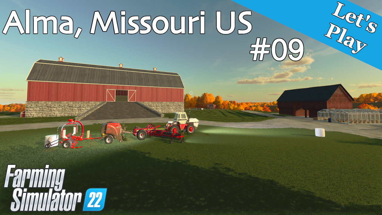 Let's Play | Alma, Missouri US | #09 | Farming Simulator 22