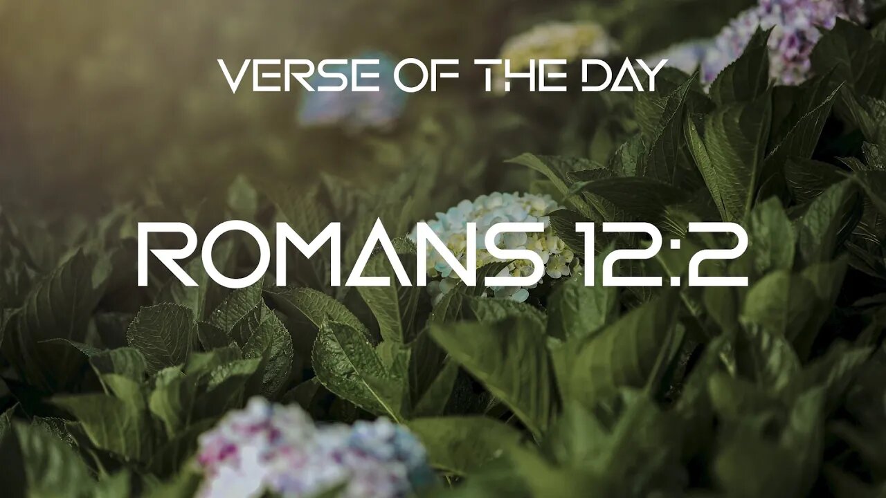 October 15, 2022 - Romans 12:2 // Verse of the Day