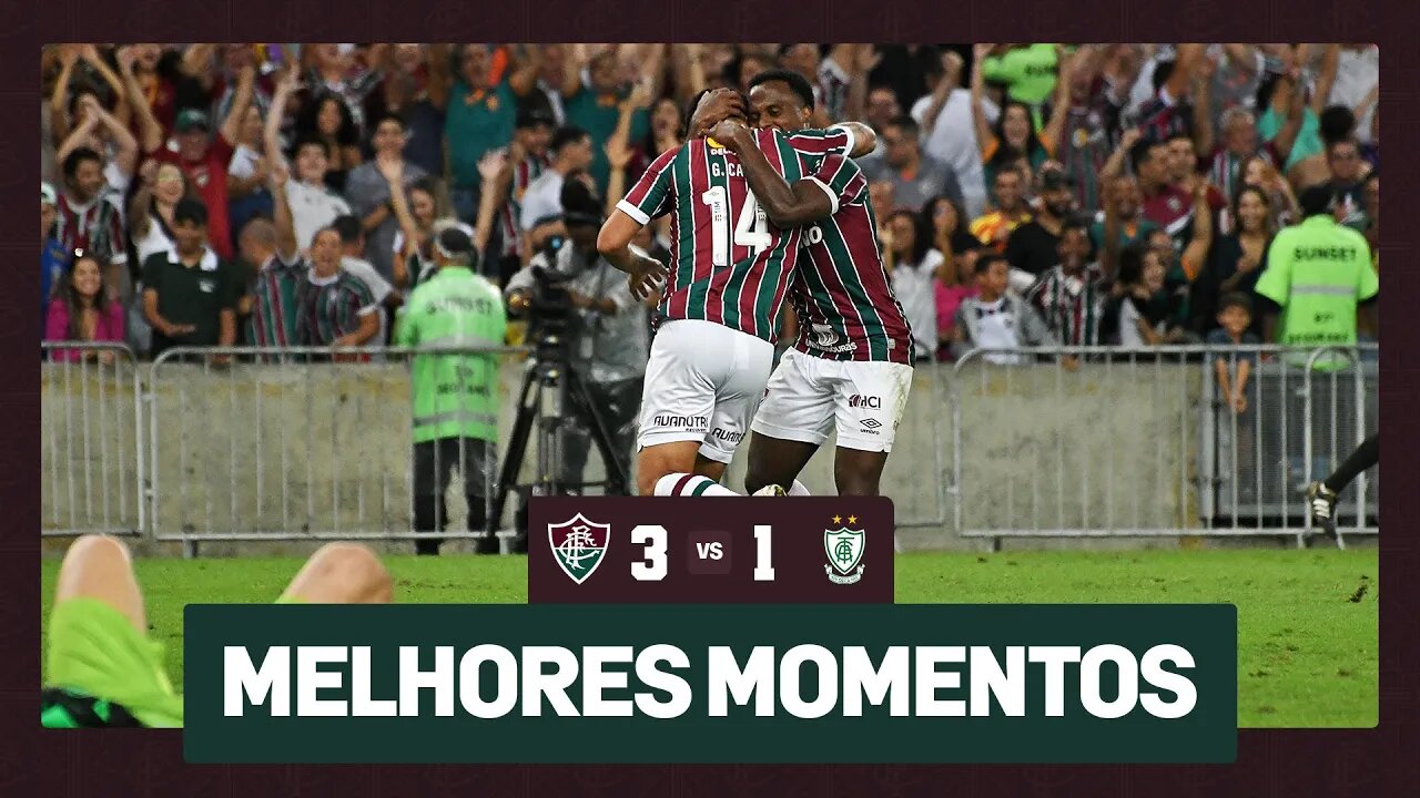 FLUMINENSE 3 X 1 AMÉRICA-MG | 20ª RODADA CAMPEONATO BRASILEIRO 2023 | MELHORES MOMENTOS