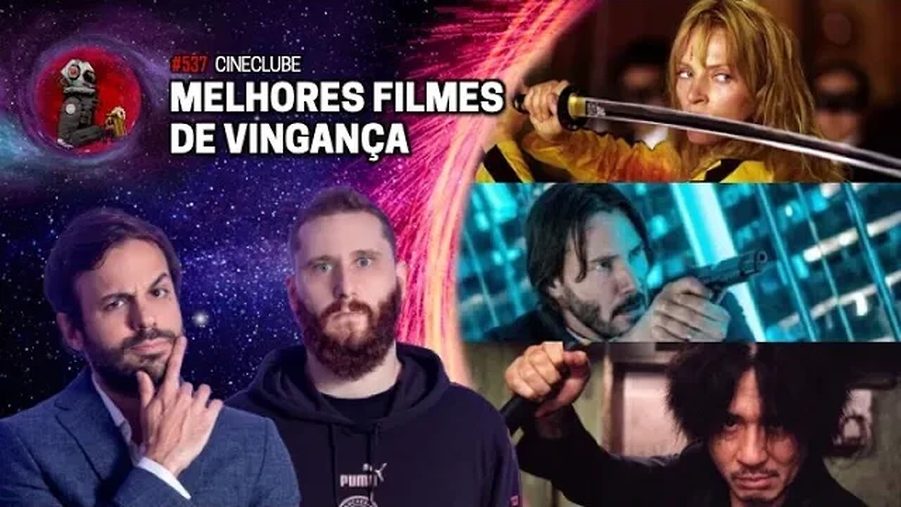 MELHORES FILMES DE VINGANÇA com Rosso e Varella | Planeta Podcast Ep. 537