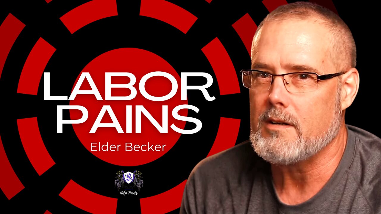 Brother's Segment 08-08-22 | Labor Pains | Elder Becker