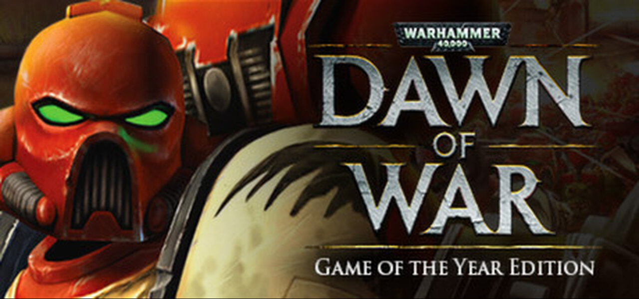 Wh40k: Dawn of War credits