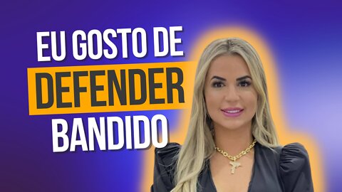 Dra Deolane e o seu amor a bandidagem