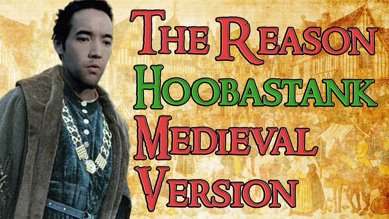 The Reason (Bardcore - Medieval Parody Cover) Originally by Hoobstank