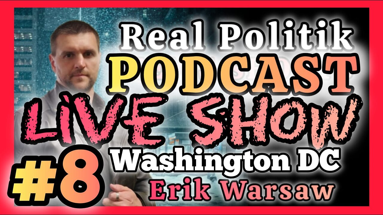 Real Politik LIVE SHOW! - #8 - Best Episodes JUNE!