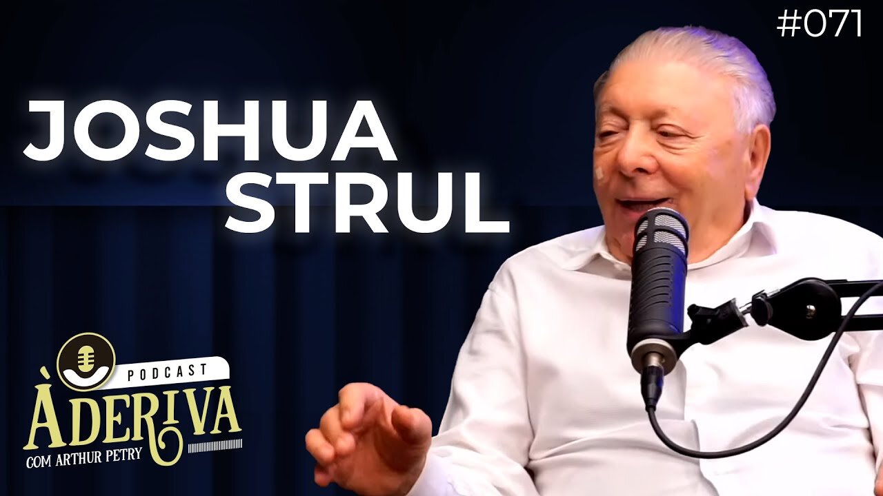 Joshua Strul (Sobrevivente do Holocausto) (071) - À Deriva Podcast com Arthur Petry