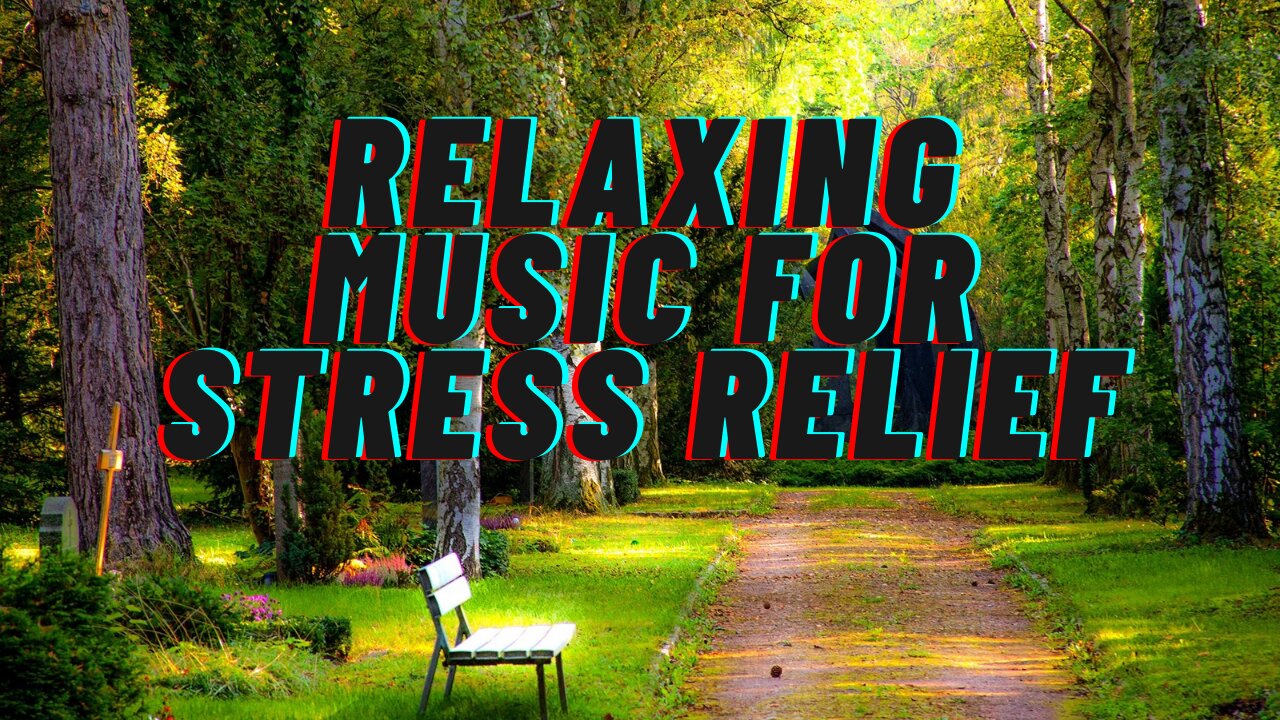 Amazing Nature Scenery & Relaxing Music for Stress Relief | Beautiful Relaxing Music |