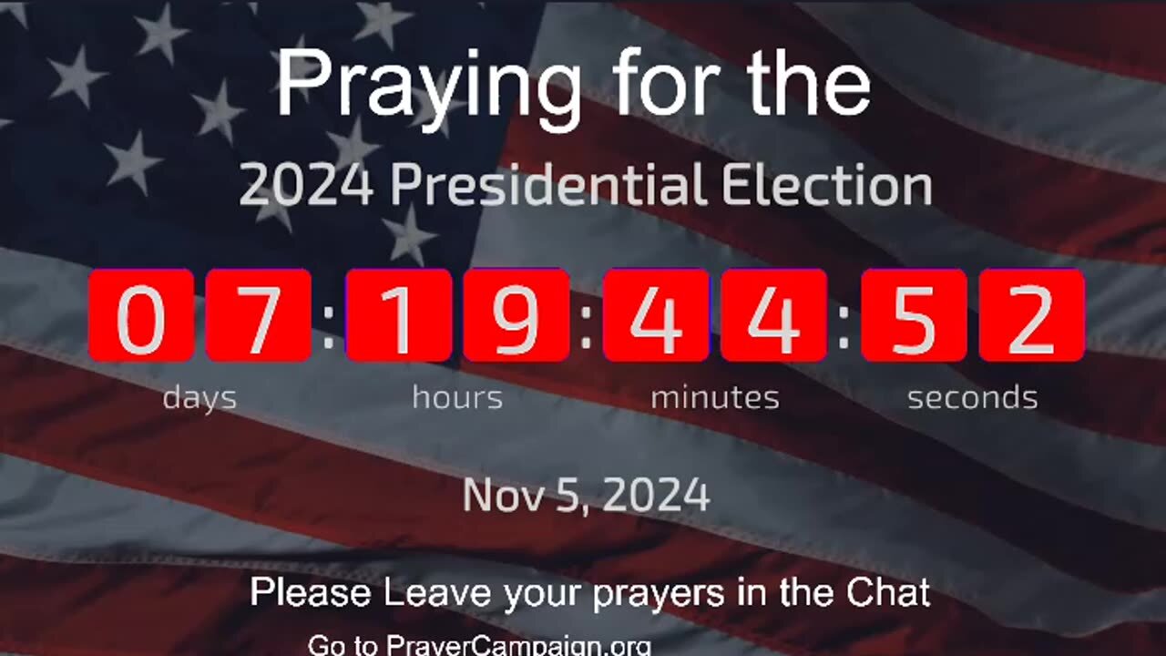 LIVE!! Praying for the upcoming election and Payer Room chat