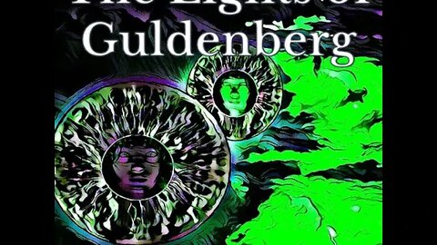 The Lights of Guldenberg| Story Trailer, Sci-Fi Weeklies by P.E. Rowe