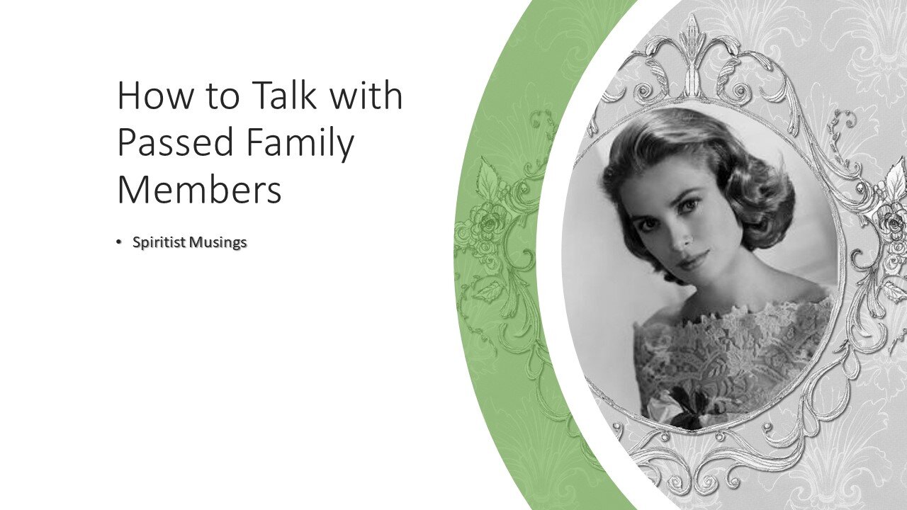 How to Talk with Passed Family Members