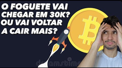 BITCOIN SUBINDO! VAI CHEGAR AOS 30MIL DÓLARES? #bitcoin