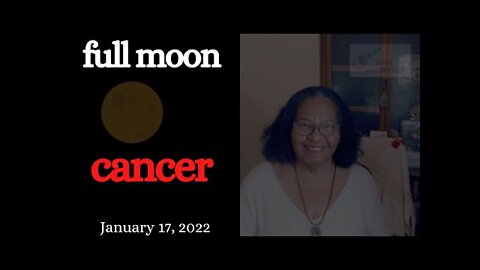 🌕 FULL MOON CANCER ♋: Ground the Emotion in Practical and Earthly Matters