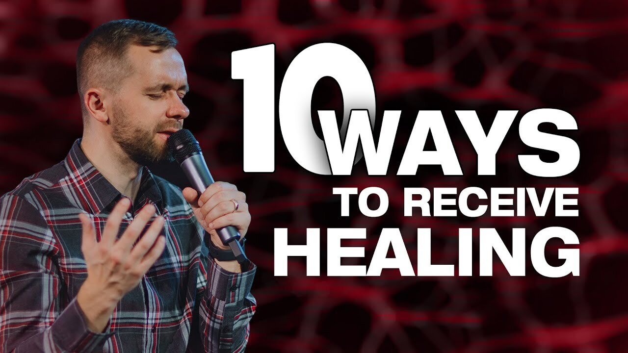 10 Ways To Receive Healing @Vlad Savchuk