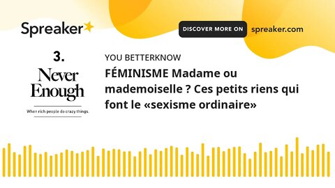 FÉMINISME Madame ou mademoiselle ? Ces petits riens qui font le «sexisme ordinaire»