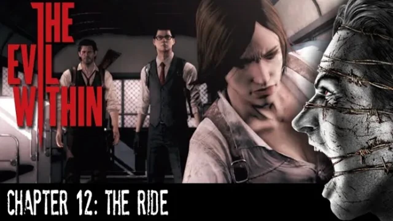 The Evil Within: Chapter 12 - The Ride (with commentary) PS4