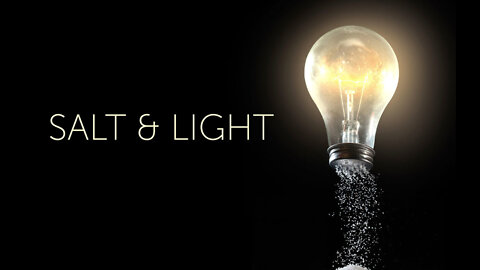 Be Salty and Shine Brightly Matthew 5:13-16