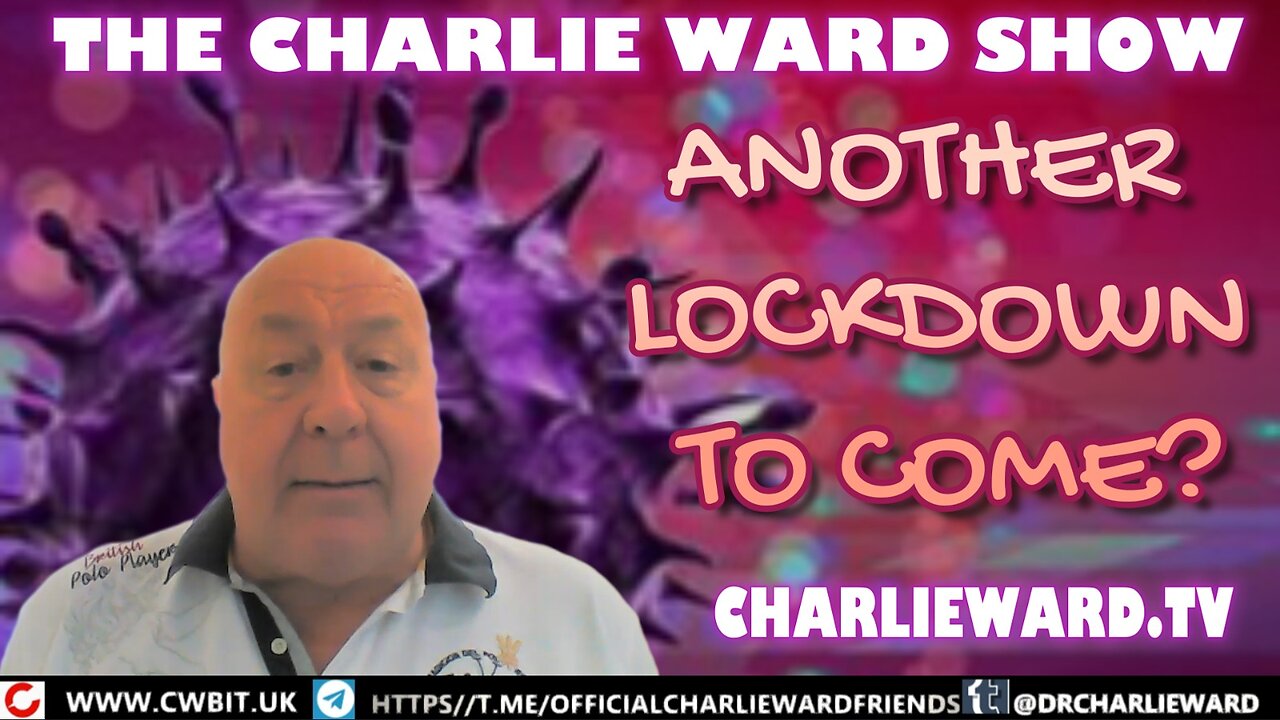 ANOTHER LOCKDOWN TO COME? WITH CHARLIE WARD