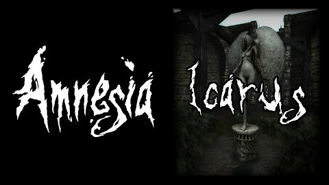 Amnesia: Icarus