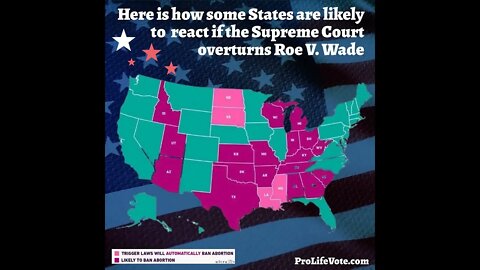 Here is How some states are likely to react if the Supreme Court overturns Roe V. Wade