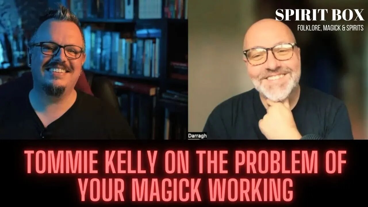 S2 #20 / Tommie Kelly on the problem of your magick working