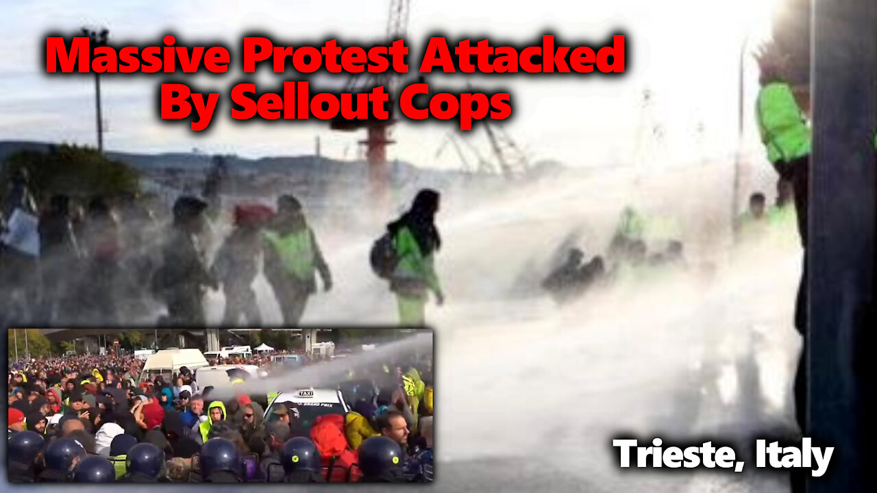 HUGE 4 Day Protest At Port Of Trieste, Italy Attacked By Police Water Canons, Batons & Tear Gas